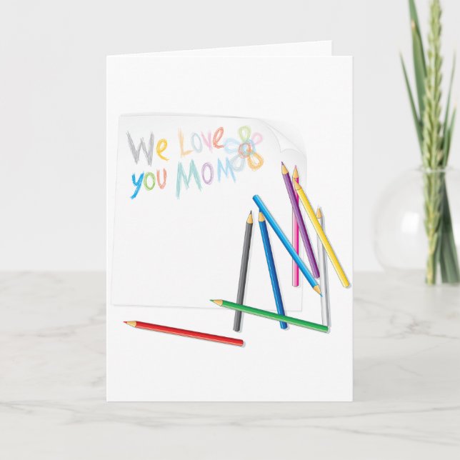 We Love You Mom Hand-Drawn Crayon Art Kort (Framsida)