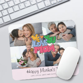 We Love You Mother's Day 4 Photo Musmatta