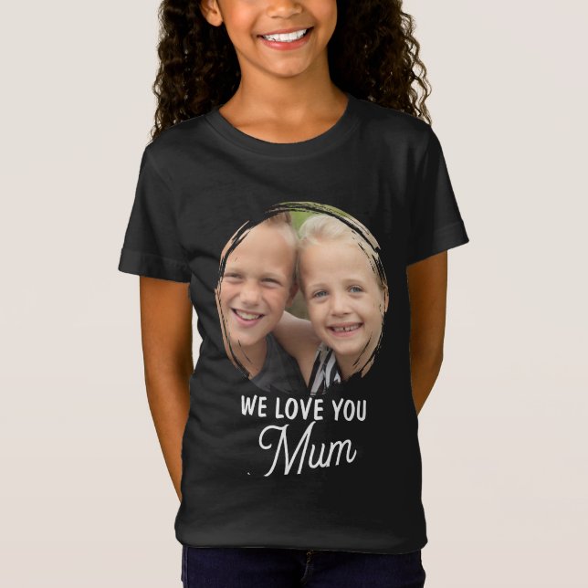 WE LOVE YOU Mother's Day Mum Family Photo T-Shirt (Framsida)