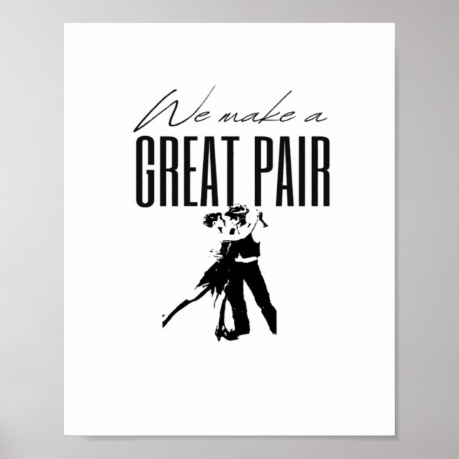 We Make A Great Pair Better Together Love Matching Poster (Framsidan)