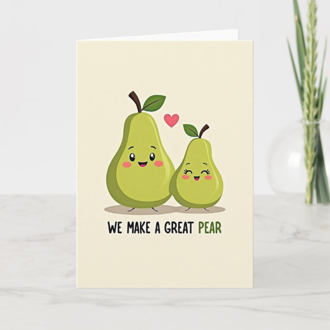We Make A Great Pear Card Kort (Framsida)