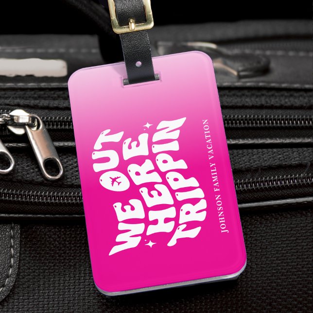 We Out Here Trippin Family Vacation Trip Hot Pink Bagagebricka (We Out Here Trippin Family Vacation Trip Hot Pink Luggage Tag
)