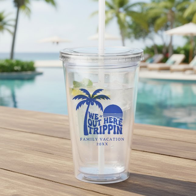 We Out Here Trippin Funny Trip Family Vacation Take Away Mugg (We Out Here Trippin Funny Trip Family Vacation Acrylic Tumbler
)