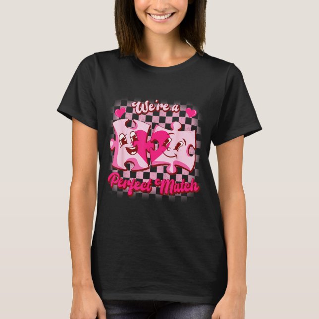 We’re A Perfect Match Love Puzzle Funny Valentines T Shirt (Framsida)
