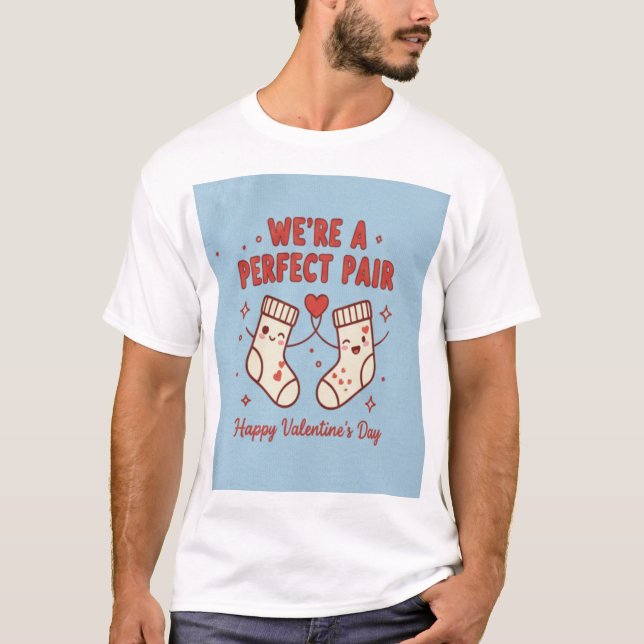 "We’re A Perfect Pair" Valentine’s T-Shirt (Framsida)