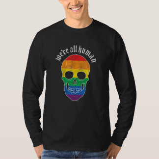 We re All Human  Gay Pride Rainbow Skull  Grunge T Shirt