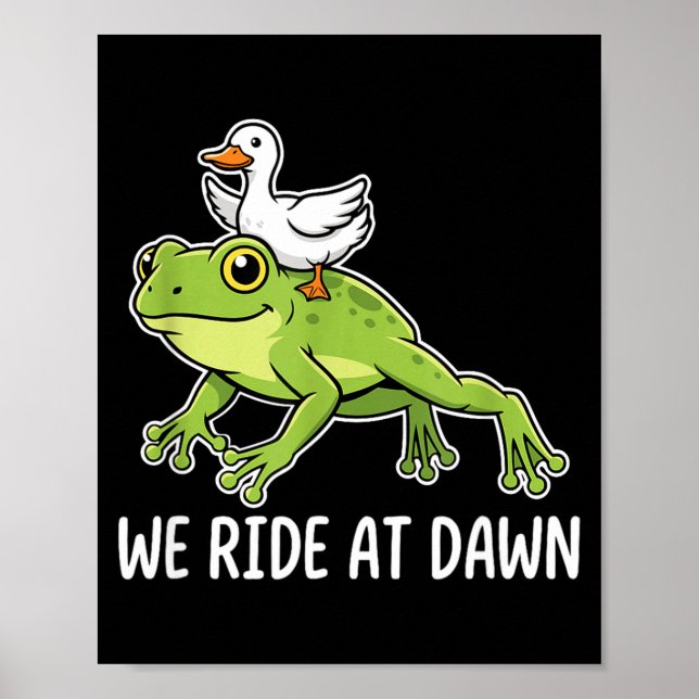 We Ride At Dawn Funny Duck Riding Frog Chaotic Ani Poster (Framsidan)