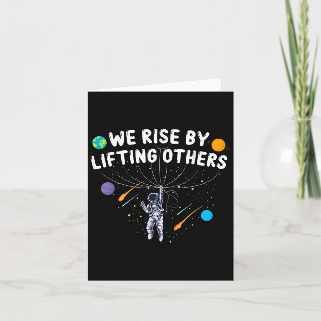 We Rise By Lifting Others Astronaut Sitive Motivat Kort (Framsida)