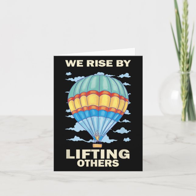 We Rise By Lifting Others Insrational Hot Air Ball Kort (Framsida)