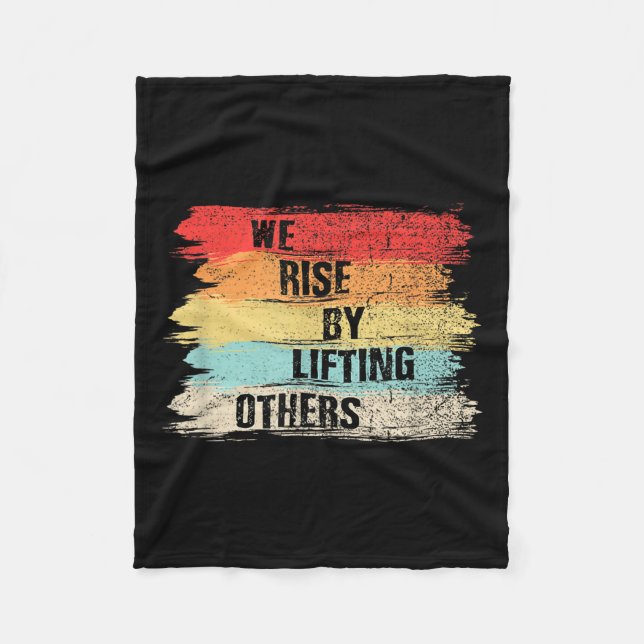 We Rise By Lifting Others Motivational Quotes  Fleecefilt (Framsidan)