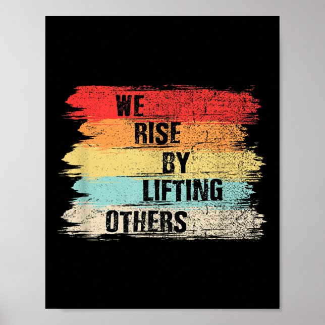 We Rise By Lifting Others Motivational Quotes  Poster (Framsidan)