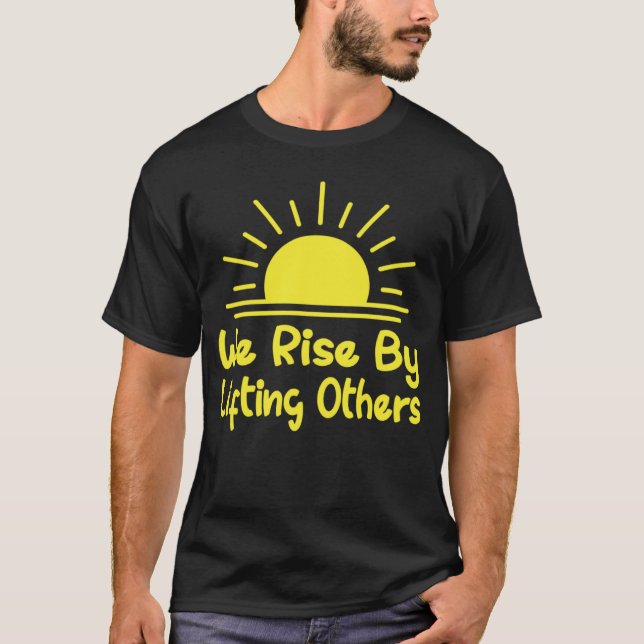 We Rise Courage Passion Inspired T Shirt (Framsida)