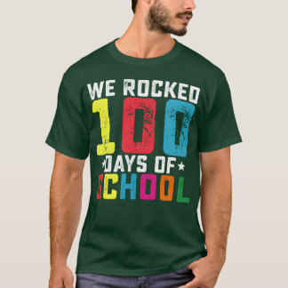We Rocked 100 Days of Schooleacher Student vintage T Shirt