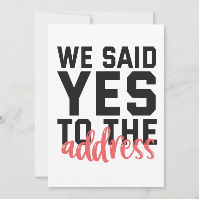 We Said Yes To The Address Funny Marriage Couple Meddelande (Framsida)