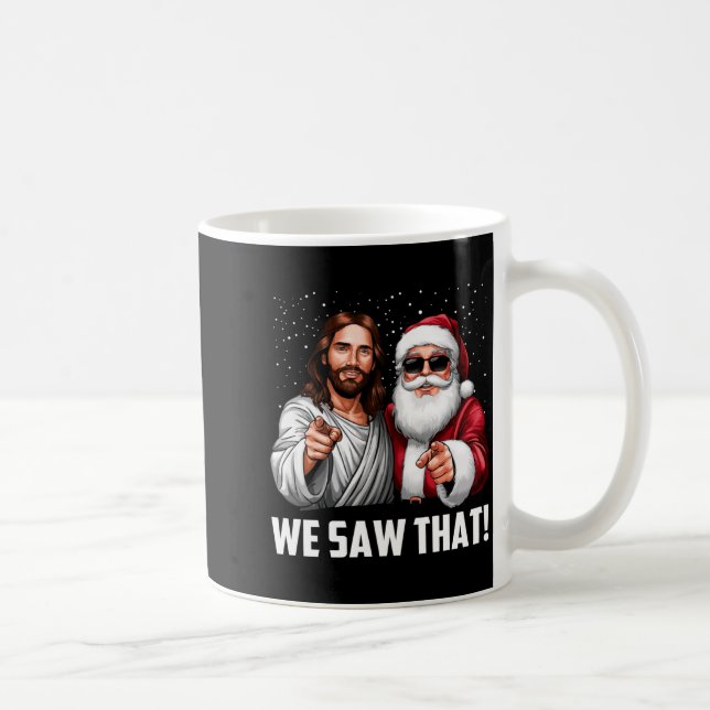 We Saw That Jesus And Santa Funny Christmas Christ Kaffemugg (Höger)