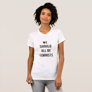 We Should All Be Feminists Tee