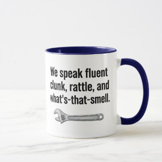 We Speak Fluent Clunk Rattle And What's That Smell Mugg