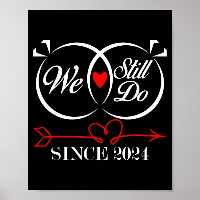 We Still Do Since 2024 Funny Couple Idea Wedding A Poster (Framsidan)