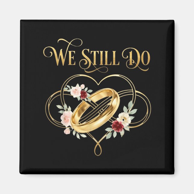 We Still Do Timeless Couple Idea 15th Wedding Anni Magnet (Framsidan)