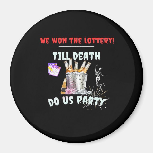 We The Lottery - Till Döden Skiljer Oss Åt Magnet (Framsidan)