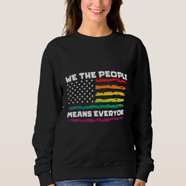 We The People Means Everything LGBTQIA+ Gay Pride  T Shirt (Framsida)
