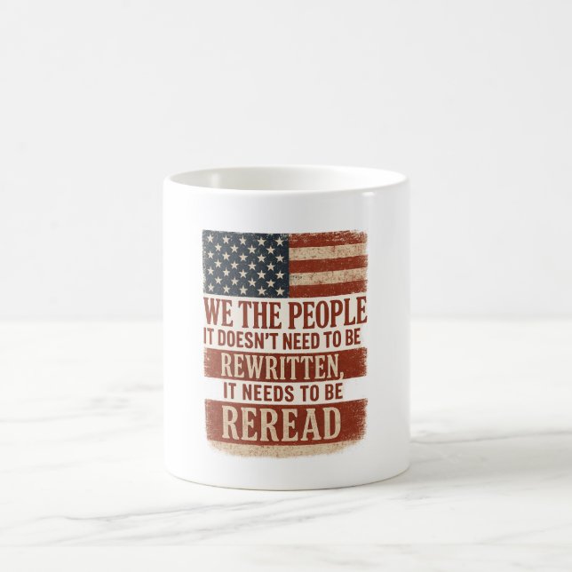 We the People Reread Flag Quote Kaffemugg (Center)