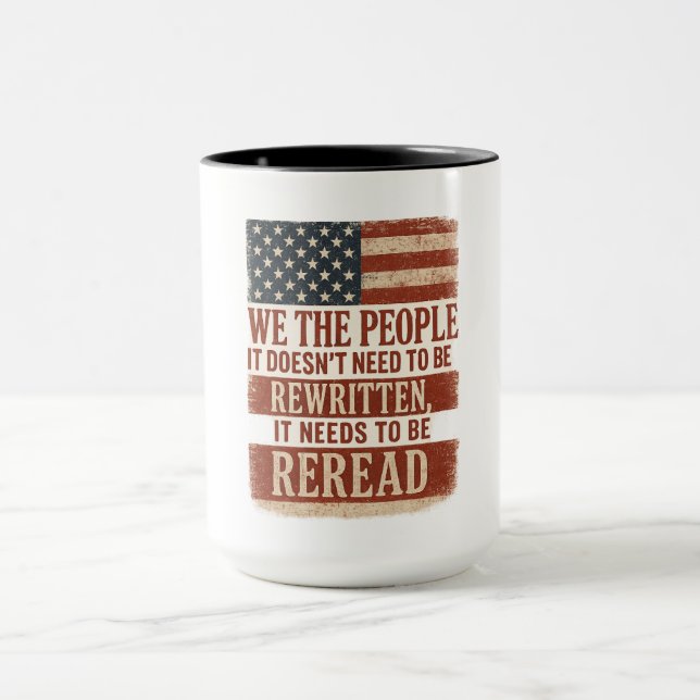We the People Reread Flag Quote Mugg (Center)