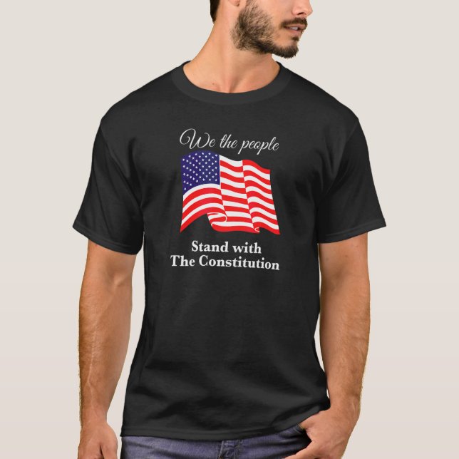 We The People Stand With The Constitution  Usa Fre T Shirt (Framsida)