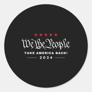 We The People Take America Ck 4th Of July Trump Mi Runt Klistermärke