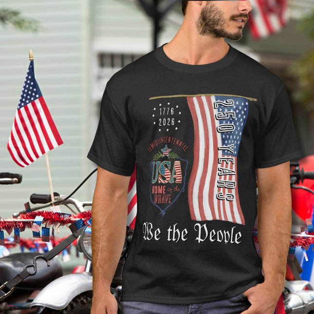 We the People US 250 Semi-Quincentennial Patriotic T Shirt (We the People US 250 Semi-Quincentennial Patriotic T-Shirt)