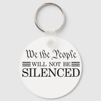 We The People Will Not Be Silenced Nyckelring