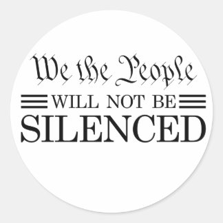 We The People Will Not Be Silenced Runt Klistermärke