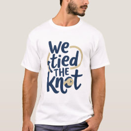 We Tied The Knot - Nautical T-Shirt