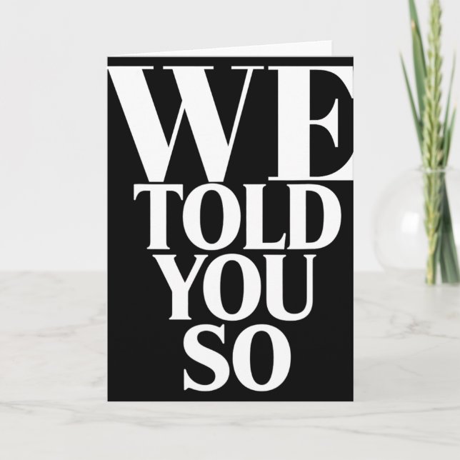 We Told You So Anti-trump  Kort (Framsida)