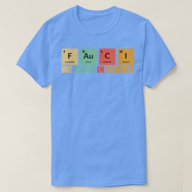 We Trust In Science Periodic Table Funny 2533 T Shirt (Design framsida)