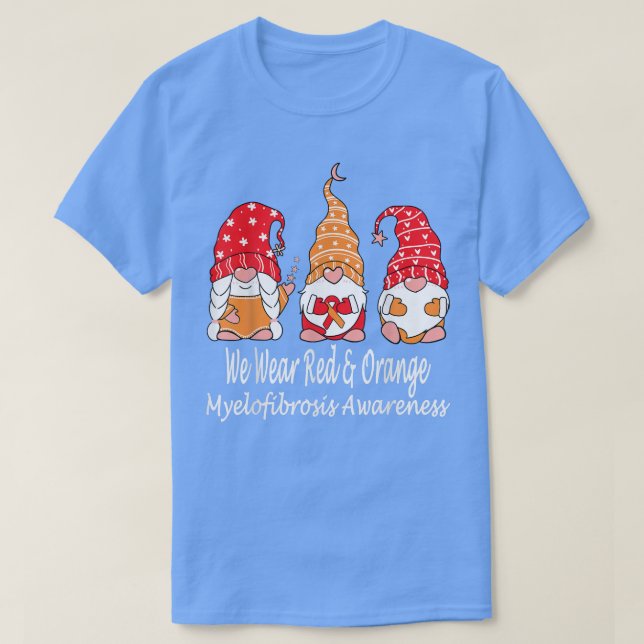 We Wear Red & Orange For Myelofibrosis Awareness  T Shirt (Design framsida)