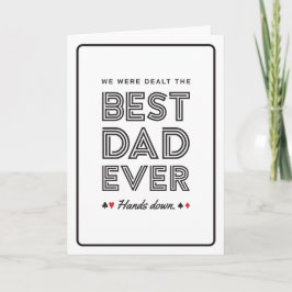 We Were Dealt the Best Dad Ever Greeting Card Kort