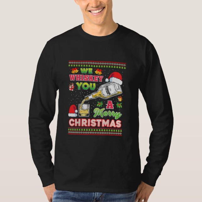 We Whiskey You A Merry Christmas Wish Pajama T Shirt (Framsida)