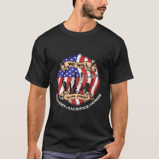 We Will Never Forget 9-11-01 Bravery Sacrifice Hon T Shirt