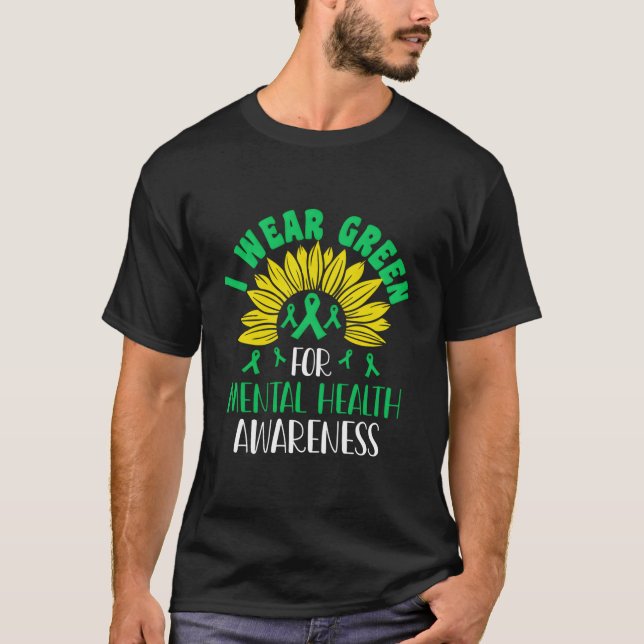 Wear Green For Tal Health Awareness Matters T Shirt (Framsida)