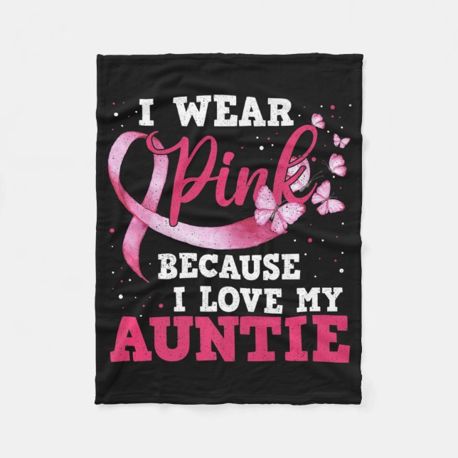Wear Pink I Love My Auntie Breast Cancer Awareness Fleecefilt (Framsidan)