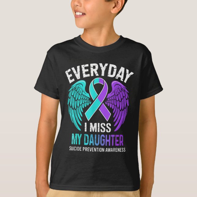 Wear Teal &amp; Purple I Miss My Daughter Suicide  T Shirt (Framsida)