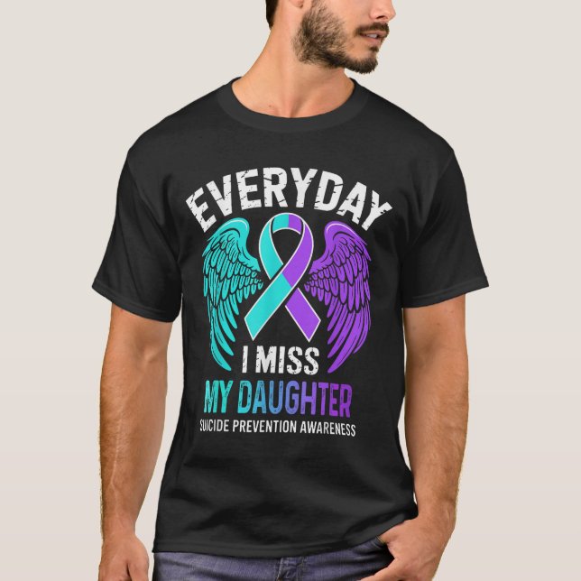 Wear Teal &amp; Purple I Miss My Daughter Suicide  T Shirt (Framsida)