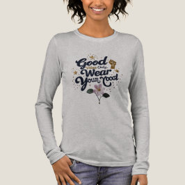 Wear Your Mood – Shine with Good Vibes T Shirt