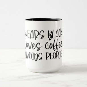 Wears Black Kärlek Coffee Avoids People Mugg