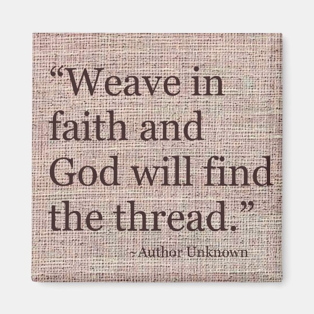 Weave in Faith Inspirational Magnet (Framsidan)