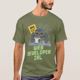 Web Developer IRL – 404 Chill Not Found T Shirt