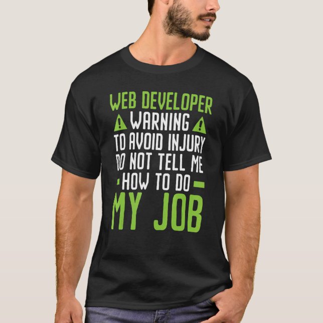 Web Developer IT Guy Computer Website Development  T Shirt (Framsida)