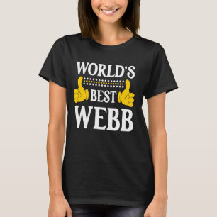 Webb Surname Funny Team Family Efternamn World's B T Shirt