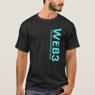 WEBBEN3 Kryptera till Internet3 0 blockchain NFT D T Shirt